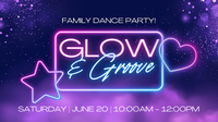 Glow & Groove Dance Party