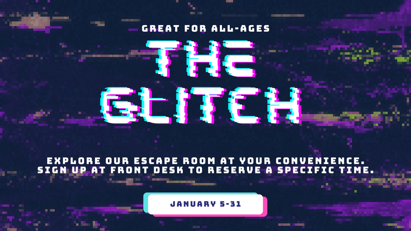 The Glitch - Family Escape Room (MWTh)